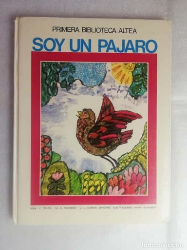 SOY UN PAJARO.PRIMERA BIBLIOTECA ALTEA.