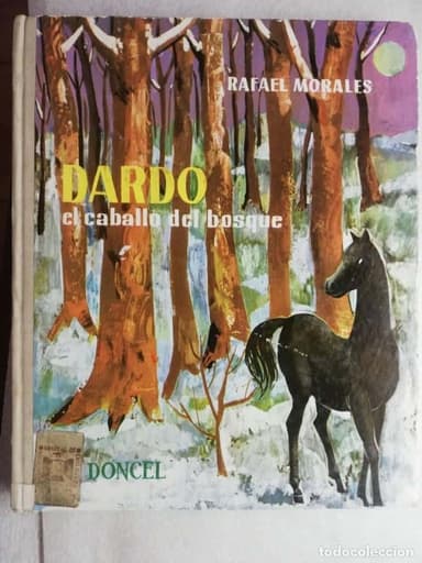 DARDO EL CABALLO DEL BOSQUE POR RAFAEL MORALES DE ED. DONCEL BALLENA ALEGRE 1966