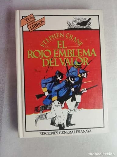 TUS LIBROS - ANAYA EL ROJO EMBLEMA DEL VALOR, STEPHEN CRANE,