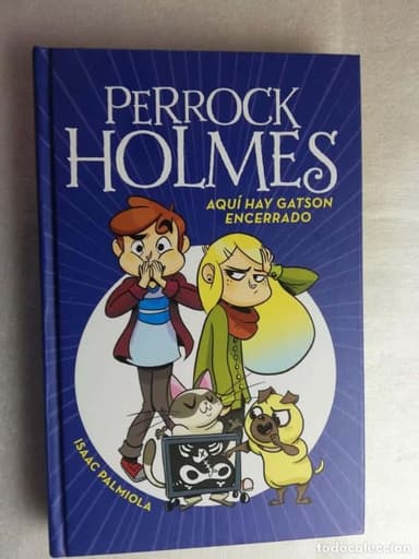 PERROCK HOLMES 5 AQUI HAY GATSON ENCERRADO