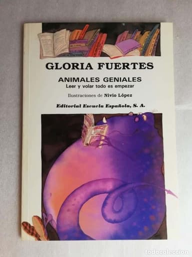 ANIMALES GENIALES - GLORIA FUERTES. ILUSTRACIONES NIVIO LÓPEZ - ESCUELA ESPAÑOLA