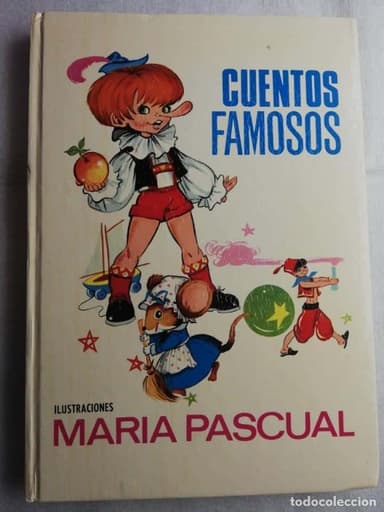 CUENTOS FAMOSOS. ILUSTRACIONES: MARIA PASCUAL. -ED. EDICIONES TORAY,