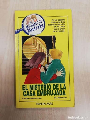 RESUELVE EL MISTERIO. TIMUN MAS. EL MISTERIO DE LA CASA EMBRUJADA.