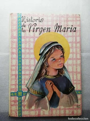 HISTORIA DE LA VIRGEN MARIA - TAPAS DURAS