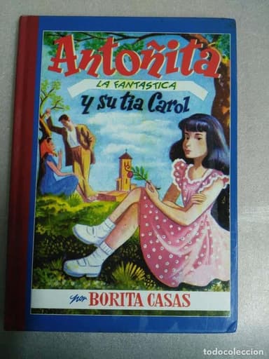 ANTOÑITA LA FANTASTICA Y SU TIA CAROL - REEDICION