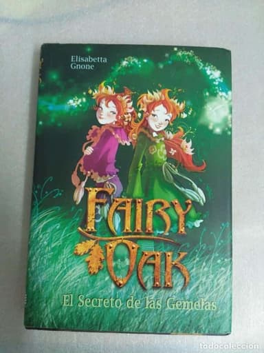 FAIRY OAK EL SECRETO DE LAS GEMELAS ELISABETTA GNONE