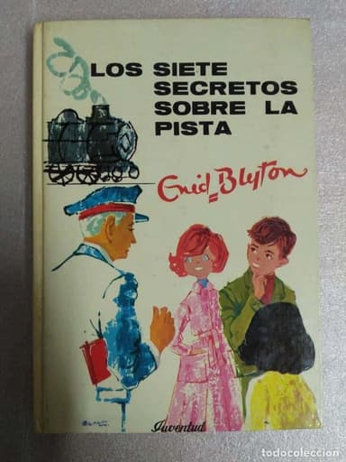 LOS SIETE SECRETOS SOBRE LA PISTA. ENID BLYTON. EDITORIAL JUVENTUD.