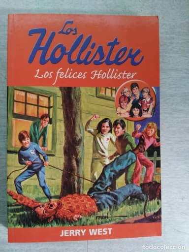 LOS HOLLISTER - LOS FELICES HOLLISTER