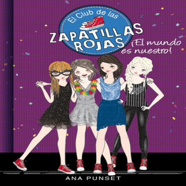 El Club de las Zapatillas Rojas ¡El mundo es nuestro!