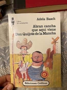 Abran Cancha Que Aqui Viene Don Quijote de L