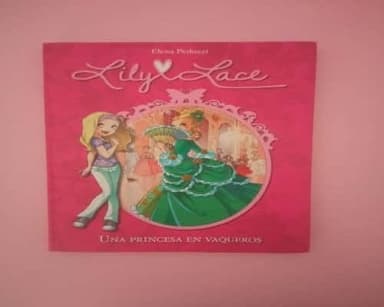 Lily Lace 1: Una princesa en vaqueros