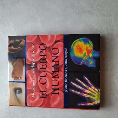 Mi primera enciclopedia sobre el cuerpo humano