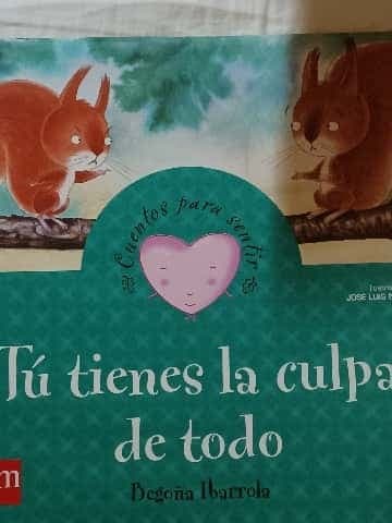 Tú tienes la culpa de todo