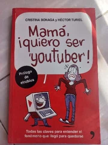 Mamá, ¡Quiero ser YouTuber!