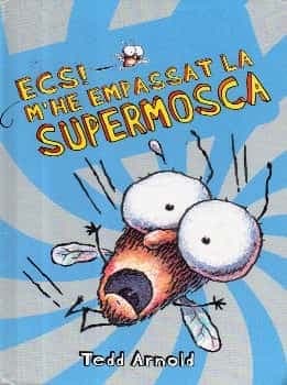 Ecs! mhe empassat la supermosca
