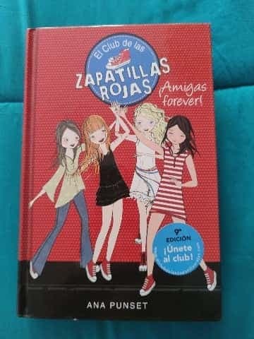 El Club de las Zapatillas Rojas ¡Amigas forever!