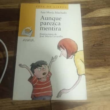 Aunque parezca mentira