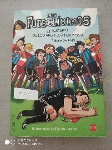 Los futbolisimos. El misterio de los árbitros dormidos.