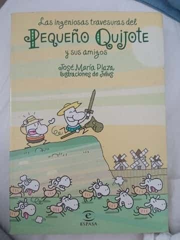 Las Ingeniosas Travesuras Del Pequeño Quijote