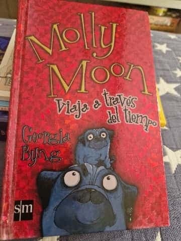 Molly Moon Viaja a Traves Del Tiempo (Molly Moon)