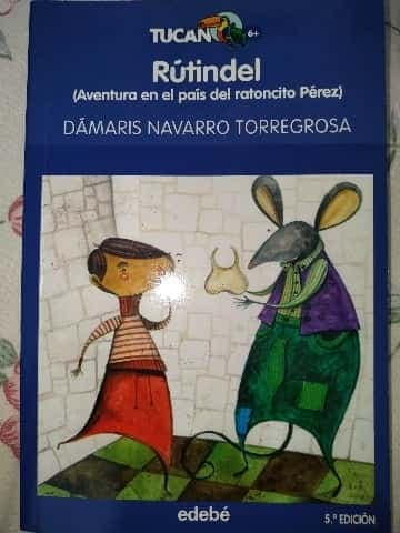 RÚTINDEL: aventura en el país del ratoncito Pérez
