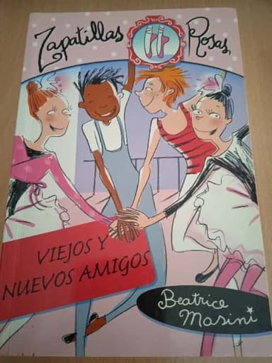 Viejos Y Nuevos Amigos Old and New Friends (Zapatillas Rosas Pink Ballet Slippers)
