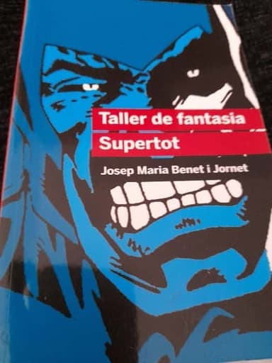 Taller de fantasia. Supertot