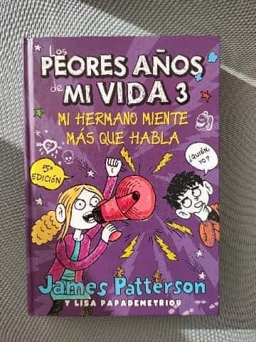 Los peores años de mi vida 3: Mi hermano miente más que habla