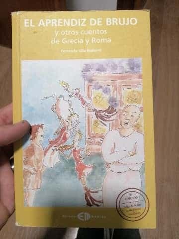 El aprendiz de brujo y otros cuentos de Grecia y Roma