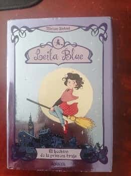 Leila Blue. El hechizo de la primera bruja