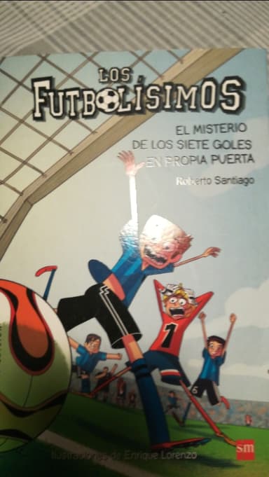 Los fotbolisimos. El misterio de los siete goles en propia puerta