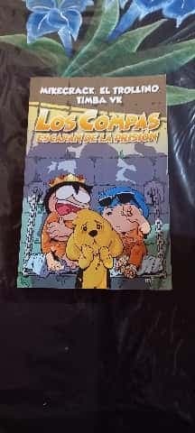 Los Compas Escapan de la Prisión