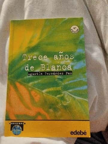 Trece Anos De Blanca
