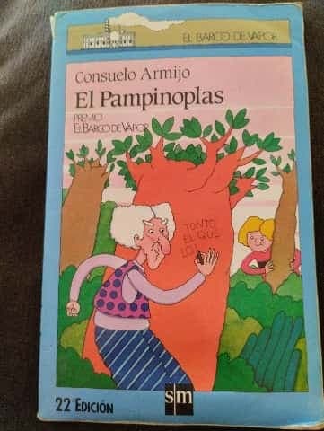 El pampinoplas The pampinoplas, the troublemaker