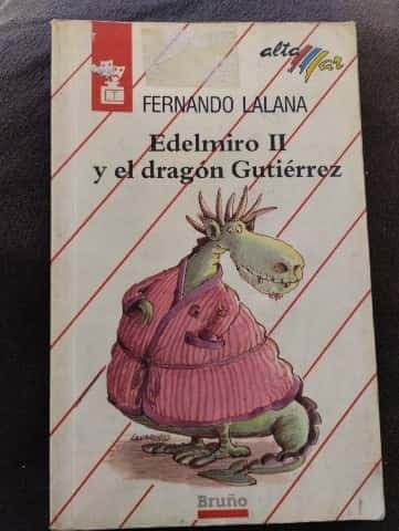 Edelmiro II y el dragón Gutiérrez