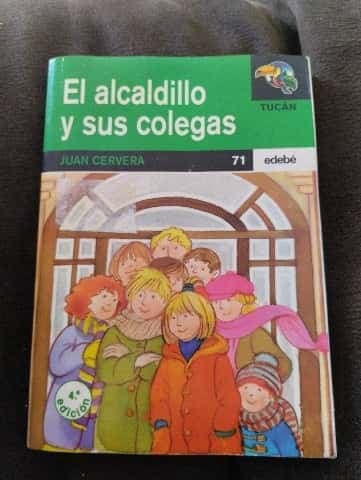 El Alcaldillo y sus colegas
