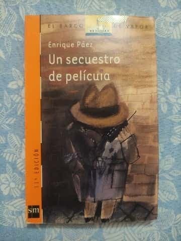 Un Secuestro de pelicula