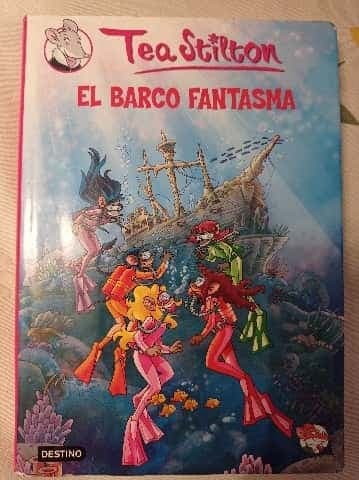 Tea Stilton: El barco fantasma
