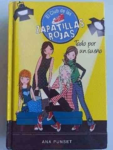 El club de las zapatillas rojas Todo por un sueño