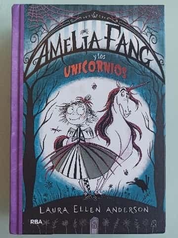 Amelia Fang 2 - Amelia y los unicornios
