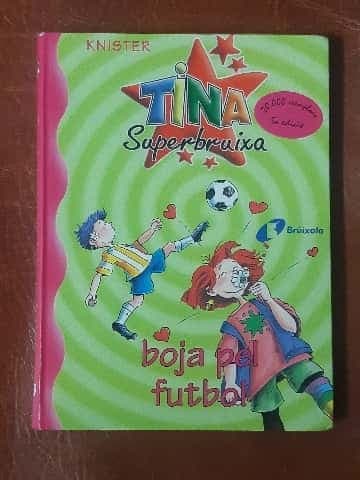 Tina Superbruixa boja pel futbol
