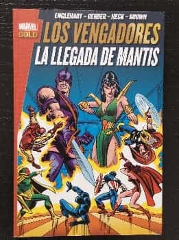MARVEL GOLD LOS VENGADORES TOMO 3. LA LLEGADA DE MANTIS