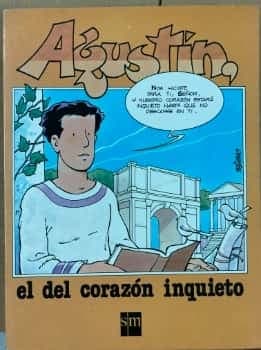 Agustín el del corazón inquieto