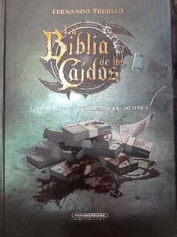 La biblia de los caídos. (Tomó 2 del testamento de sombra)