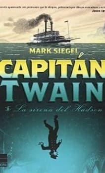 Capitán Twain: O la sirena del Hudson