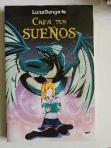 Crea tus sueños