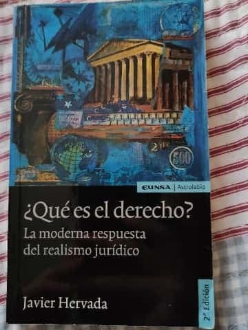 ¿Qué es el derecho? : la moderna respuesta del realismo jurídico
