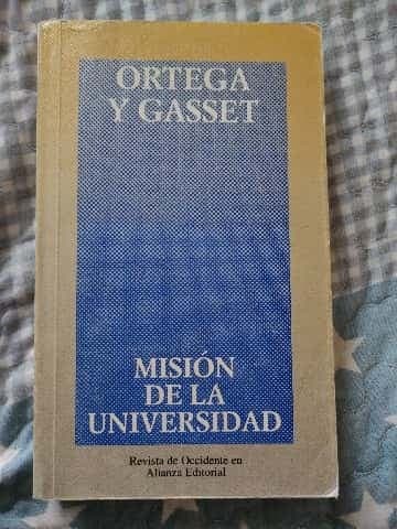 Misión de la universidad y otros ensayos sobre educación y pedagogía