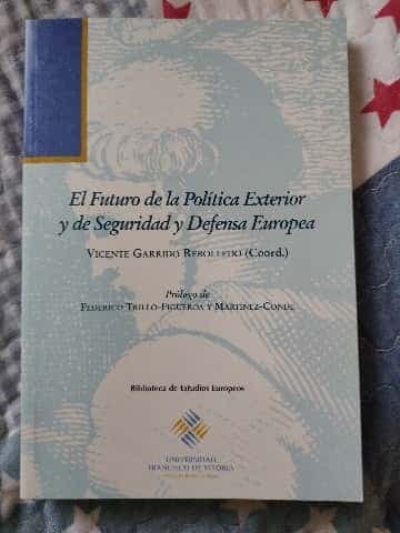 El futuro de la política exterior y de seguridad y defensa europea