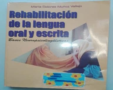 Rehabilitación de la lengua oral y escrita